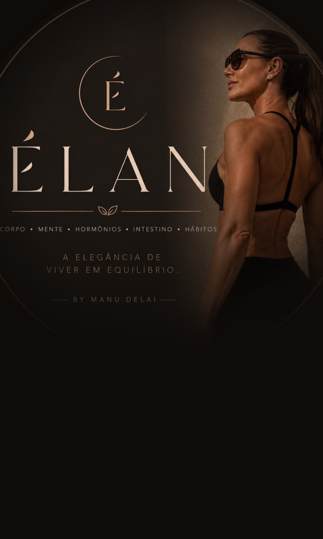 Élan — a elegância de viver em equilíbrio, by Manu Delai